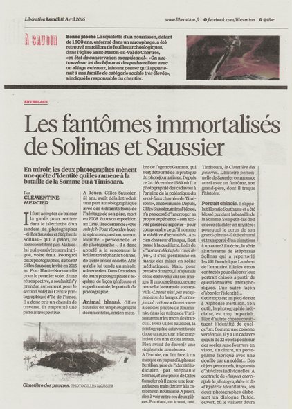 <p><strong>Clémentine Mercier | Libération | 18.04.2016</strong><br class='manualbr' /><i>Les fantômes immortalisés de Solinas et Saussier</i></p>
<p><i>En miroir, les deux photographes mènent une quête d'identité qui les ramène à la bataille de la Somme ou à Timisoara.</i></p>
